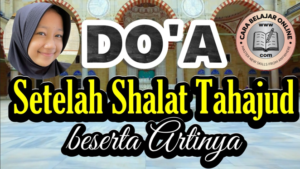 doa setelah shalat tahajud panduan do’a harian