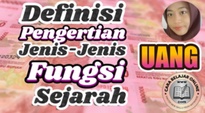 Jenis dan Fungsi Uang