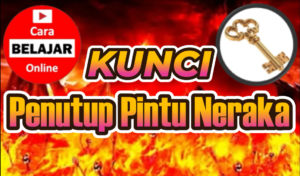 Kunci Penutup Pintu Neraka Pengajian KH Syifaur Romli
