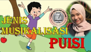 Pengertian Jenis dan Musikalisasi Puisi